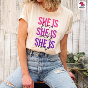 She Is Fierce Worthy Enough T-Shirt, Girl Power, Strong Women, Feminism, Strength, Mom Shirt, Empowered Women, Strong Mom Shirt