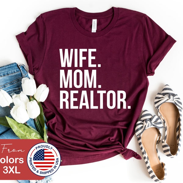 Wife Mom Realtor Shirt, Gift To Realtor, Gift for Real Estate Agent, Real Estate Broker Gift, Realtor Shirt Real Estate Life Shirt