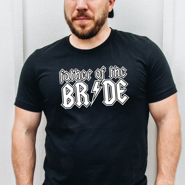 Father Of The Bride Shirt, Daddy Shirt, Bride father shirt, The Bridefather, Father Shirt,