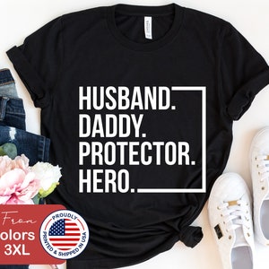 Husband Daddy Protector Hero Shirt
