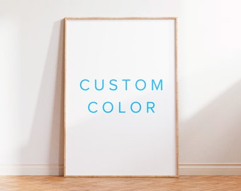 Custom Color Change, Minor Edits, or Sizing Changes