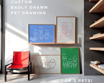 Custom Badly Drawn Pet Drawing For 3 PETS, Digital Printable Dog Portrait Wall Art, Dog Lover Gift, Personalized Dog Portrait, Unique Pet