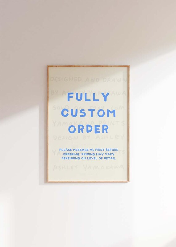 Fully custom order of anything you want in my art style, Personalized poster, Custom Wall Art, Digital Download, Personalized Wall Artwork