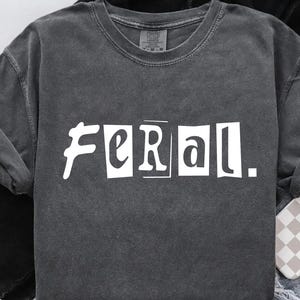 Feral SVG, Feral PNG, Retro Feral Girl Png, Feral Girl Svg Design, Feral Shirt SVG, Funny Feral Svg, Feral Life Svg, Feral Child Svg