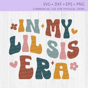 In meiner kleinen Schwester Ära SVG PNG, In meiner kleinen Schwester Ära SVG, Retro Lil Sis SVG, lustige kleine Schwester Shirt vg, groovy kleine Schwester gewellter Text