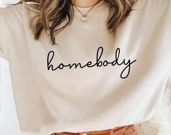 Homebody SVG & PNG, Cozy Introvert Sweatshirt Design, Cricut Cut File (Digital Download)