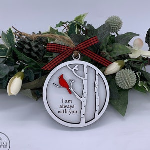 Cardinal ornament printed words - I am always with you, sympathy, memorial, thinking of you, gift