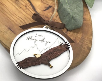 Wooden Eagle, I am always with you, memorial ornament, thinking of you, remembrance, sympathy, gift