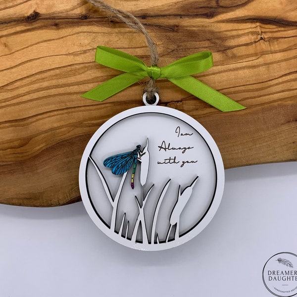 Teal blue dragonfly, I am always with you, memorial ornament, thinking of you, remembrance, sympathy, gift