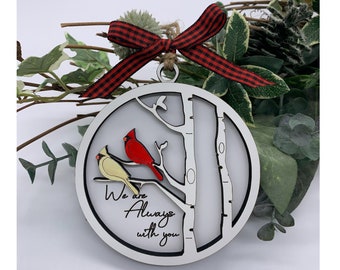 Male/female, mom/dad cardinals, We are always with you, memorial ornament, sympathy, thinking of you, gift