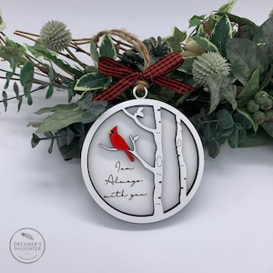 Cardinal Ornament, cursive word, I am always with you, sympathy, memorial, remembrance, gift, ornament, thinking of you