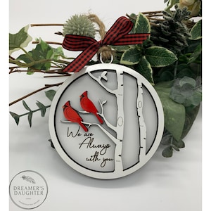 Two cardinals, Cursive words, We are always with you, memorial ornament, thinking of you, sympathy, gift