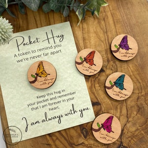 Butterfly, I am Always with You, Butterfly Token, Missing you, Thinking of You Hug, Pocket Token, Keepsake, Loss of a Loved One Gift