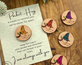 Butterfly, I am Always with You, Butterfly Token, Missing you, Thinking of You Hug, Pocket Token, Keepsake, Loss of a Loved One Gift