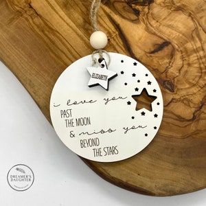 Memorial I love you past the moon & beyond the stars ornament, Sympathy Gift, in memory of a Loved One, personalized.