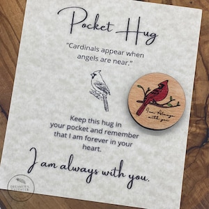 Cardinal, I am Always with You, Cardinal Token, Miss you, Thinking of You, Pocket Hug, Keepsake, Condolence Gift, Loss of a Loved One Gift