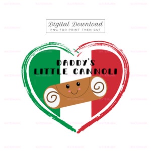 Daddy&#39;s Little Cannoli Digital Download, PNG File, Print Then Cut Design, Easy DIY Project, Italian Gender Neutral Baby Gift