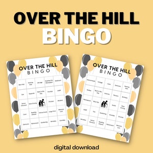 Printable Over the Hill Bingo: 100 Unique Cards for 40th, 50th, 60th Birthdays & Retirement Parties