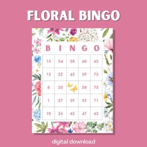 May include: A floral bingo card with a pink background. The card features a grid with numbers and the word "BINGO" at the top. The card is decorated with watercolor flowers in various colors. The text "FLORAL BINGO" is at the top and "digital download" at the bottom.
