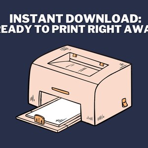 Puede incluir: Ilustraci&oacute;n de una impresora beige con el texto "INSTANT DOWNLOAD: READY TO PRINT RIGHT AWAY" en blanco. La bandeja de papel de la impresora est&aacute; abierta, mostrando una hoja blanca. El fondo es azul oscuro.