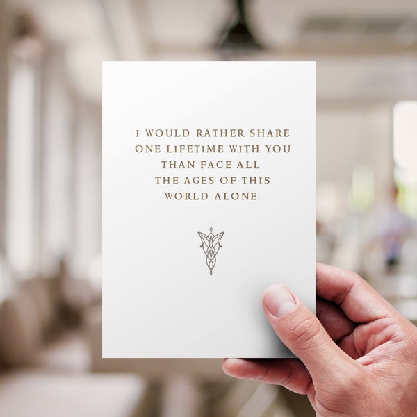 I would rather share one lifetime with you... | The Lord of the Rings Love Anniversary or Valentine's Day Card