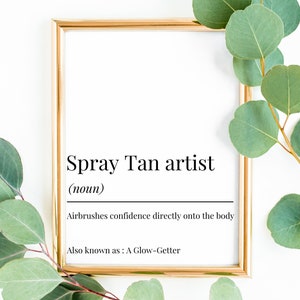 Spray tan artist - salon print- prints for salons - salon decor - beauty gift - beauty room - beautician gift - tanning salon - downloadable