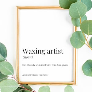 Waxing Artist définition print- impressions pour salons, impressions de beauté, traitement d’épilation, service d’épilation à la cire, impression de salon téléchargeable, art mural de salon