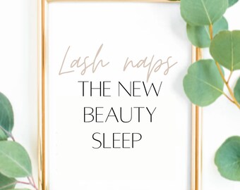 Lash Naps are the new beauty sleep - lash tech print - lash tech accessories - lash tech gift - salon decor - beauty room decor