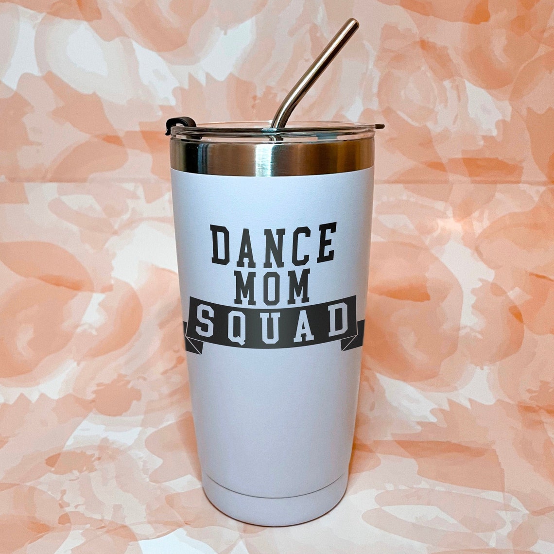 Dance Mom Squad Reusable Cup Dance Mom Tumbler Mothers Day Etsy