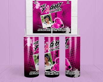 Breast Cancer Tumbler Wrap - We Fight Together