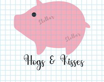 Hogs and Kisses Valentine Pig - SVG PNG JPG Pdf - Crafting and Cutting