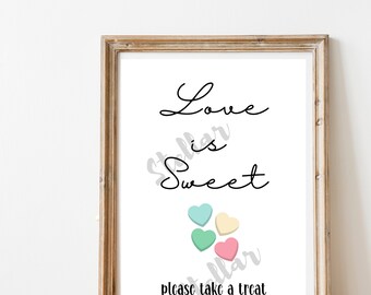 Love is Sweet - Please Take a Treat - Wedding Sign - Candy Bar/Table - Printable - PDF - PNG