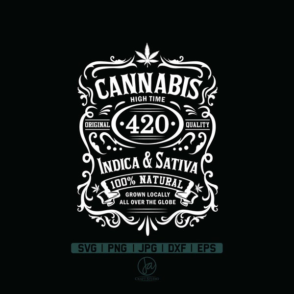 Cannabis 420 SVG | Cannabis Whiskey Label Svg | Weed Pot Svg | High Time Svg | Marijuana Svg | Cannabis Svg | Weed Shirt | Png Dxf Jpg Eps