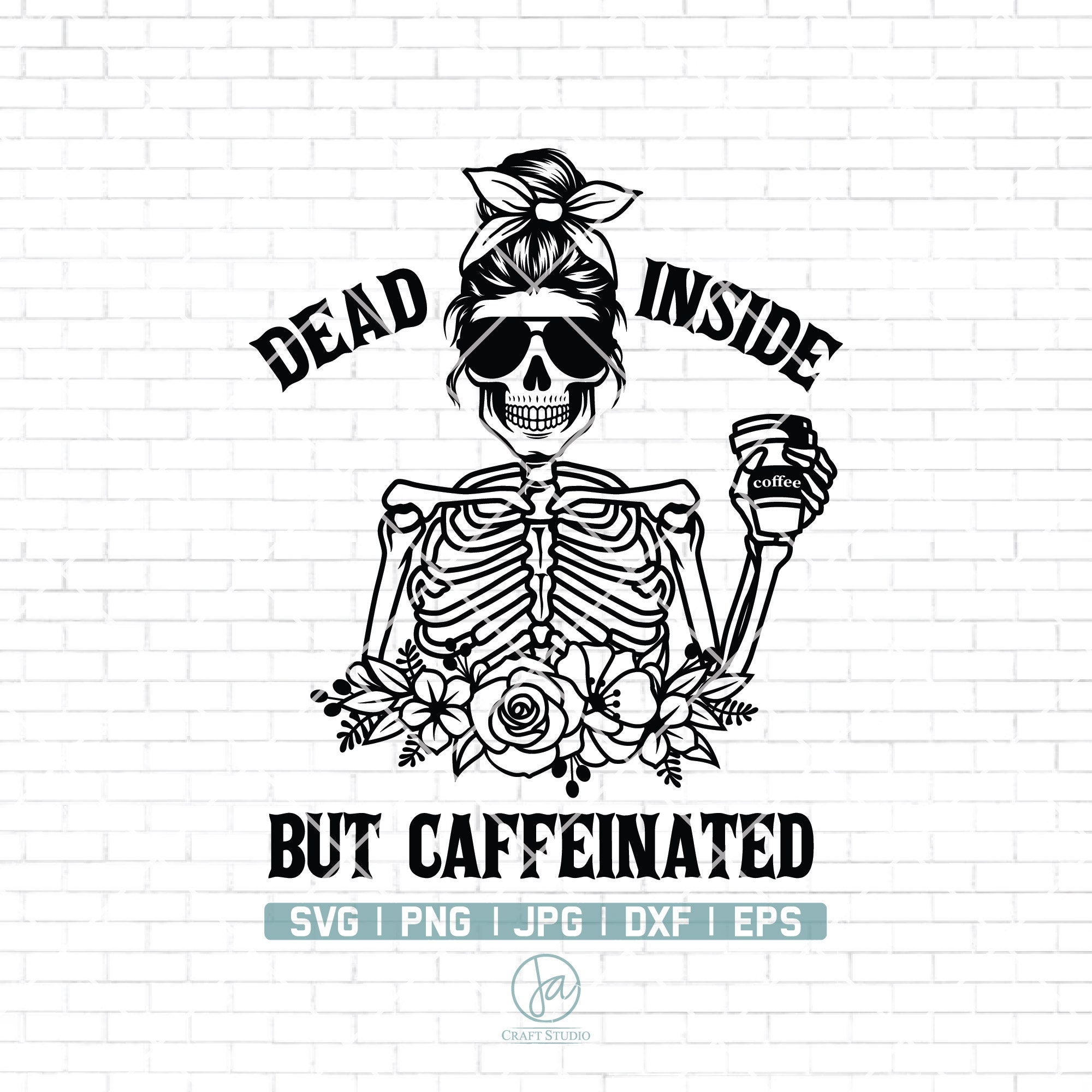 dead inside but caffeinated svg free