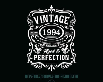 30th Birthday Svg | 30th Birthday Shirt | Vintage 1994 Svg | 1994 Aged to perfection | Aged to Perfection Svg | 30th Birthday Gift Idea