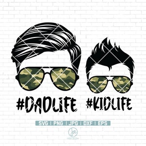 Dadlife Svg Dad Life Kid Life Svg Dadlife Svg Kidlife Svg Dad and Son svg Messy bun svg Camo Pattern Dad and Son Svg image 1