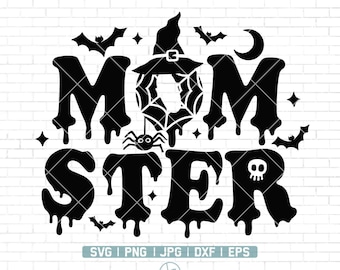 Momster svg / halloween mom svg / Funny Halloween svg / Halloween Shirt Svg / Spooky shirt svg / spooky svg / Printable / Clipart Png Dxf Eps
