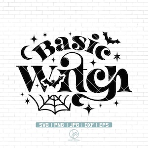 Basic Witch SVG PNG | Happy Halloween Svg | Halloween quotes SVG | Witchy Cut File | Halloween Shirt | Printable | Clipart | Png Dxf Jpg Eps