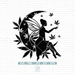 Weed Fairy Svg | Weed Moon Svg | Weed Svg | Weed Cutfile | Weed Clipart | Joint Svg | Marijuana Svg | Cannabis Svg | Png Dxf Jpg Eps