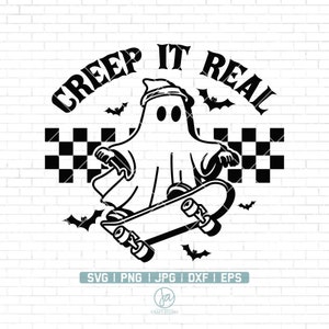 May include: Black and white illustration of a ghost skateboarding with the text "CREEP IT REAL" above. The ghost is wearing a beanie and has a checkered background.