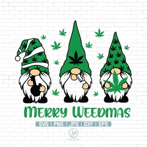 Merry Weedmas SVG | Cannabis Wichtel | Weihnachten Marihuana | Gnome High Svg | Unkraut Svg | Gnome Svg Cut Dateien für Cricut | Png Jpg Dxf Eps