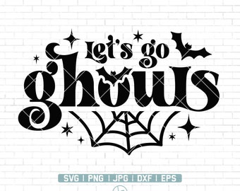 Lets Go Ghouls SVG PNG | Lets Go Girls SVG | Country SVG | Halloween SVG | Spooky SVG | Popular SVG | Spooky Vibes SVG | Clipart wektorowy Dxf
