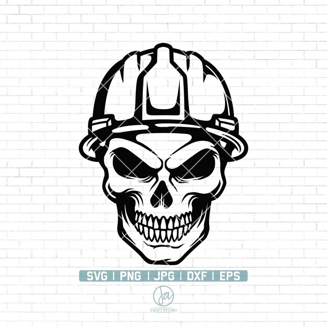 Skull With Hard Hat SVG Construction Svg Engineer SVG Construction T ...