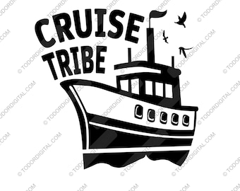 Cruise Tribe SVG, Matching Group Vacation Shirt Design, Digital Travel Cut Files