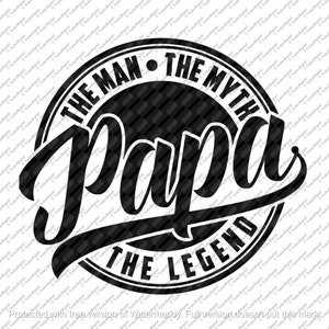 File Svg di Papa - L'uomo - Il mito - La leggenda - Design in formato Svg per la festa del papà - Svg per Cricut - Svg per Silhouette - DXF - EPS - PNG