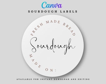 Customizable Sourdough Bread Label - Fresh Bread - Starter - Sourdough - Feeding Sourdough - Print at home label - Bread Label -