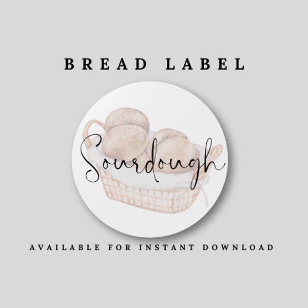 Sourdough Bread Label - Fresh Bread - Starter - Sourdough - Feeding Sourdough - Digital Product - Print at home label - Bread Label -