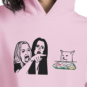 Woman yelling at cat EMBROIDERED hoodie / Funny cat sweatshirt / Meme joke / Housewives meme / Cat lover hoodies / Meme hoodies / UNISEX