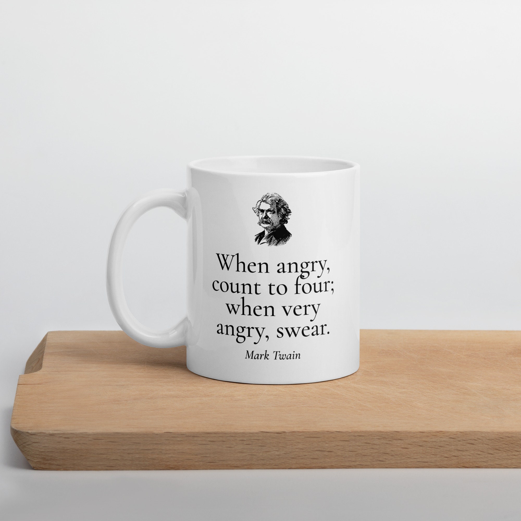 Mark Twain Quote Mug / When Angry Count to Four / Famous Quote Gift ...