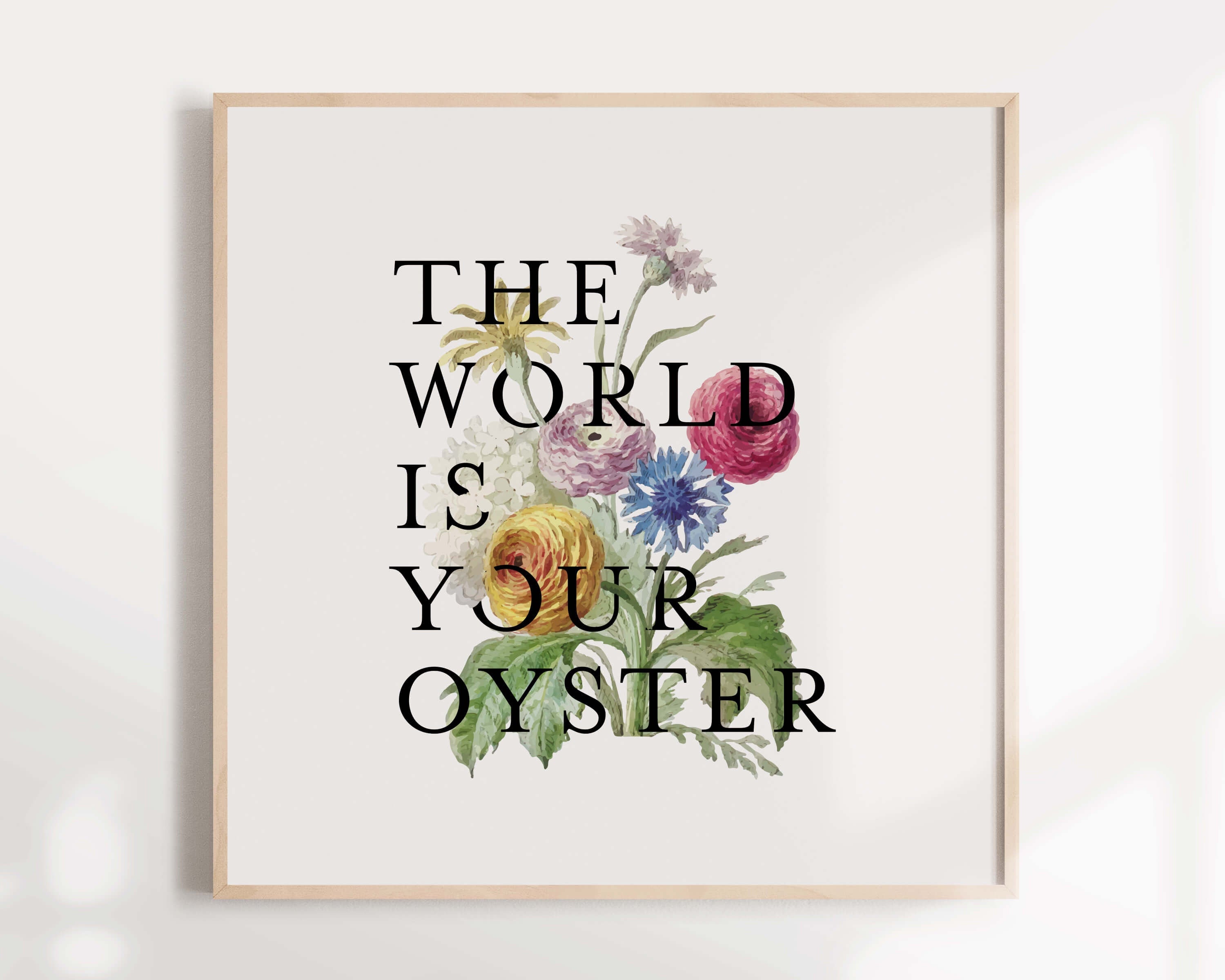 The World is Your Oyster Art Print / Inspirational Quote / Quote Print ...